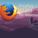 Firefox 51.0.1デスクトップ向け修正アップデートをリリース。GeolocationがWindowsで動作しない問題などを修正