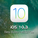 Apple、iOS 10.3 Beta 6を開発者向けにリリース