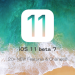iOS 11 Beta 7の新機能と変更点20＋をまとめた動画を公開【Video】