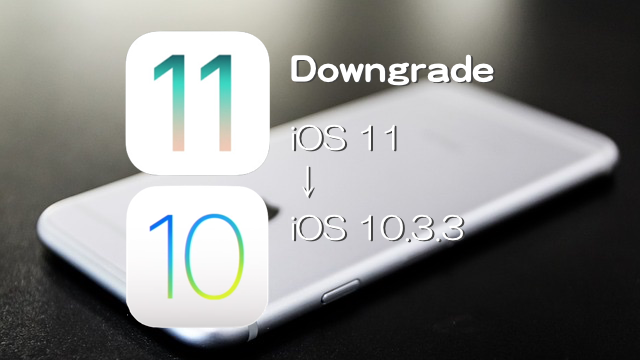 iOS11-iOS1033-Downgrade