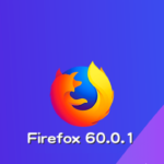Mozilla、Firefox 60.0.1デスクトップ版の最新バージョンリリースで、さまざまな修正および機能変更