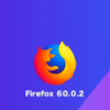 Mozilla、Firefox 60.0.2デスクトップ向け最新バージョンをリリース。フォントレンダリング問題など複数のバグを修正