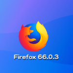 Mozilla、Firefox 66.0.3デスクトップ向け修正バージョンをリリース。Windows 10タブレットでの挙動やHTML5ゲームでのパフォーマンスなど
