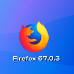 Mozilla、Firefox 67.0.3デスクトップ向け修正バージョンをリリース。緊急性の高いセキュリティ脆弱性に対応