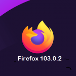 Mozilla、Firefox 103.0.1デスクトップ向け修正版をリリース。