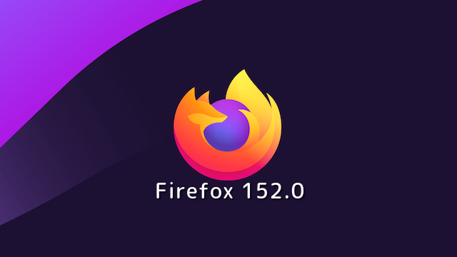 Mozilla、Firefox 152.0デスクトップ向け最新安定版をリリース。設定メニュー画面の刷新など。